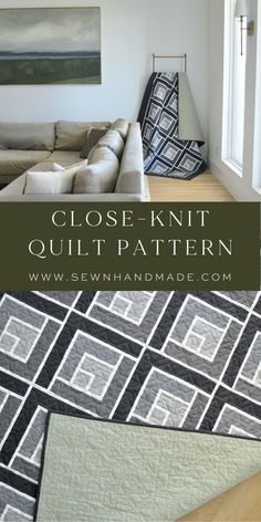 close - knit quilt pattern with text overlay that reads close - knit quilt pattern