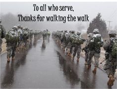 Thanks for walking the walk.. Military Pride, Independance Day, Military Quotes, Marine Mom, Military Mom, Army Strong, Army Mom, Army Life, Military Love