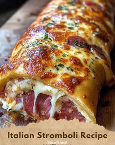 an italian stromboli recipe on a cutting board