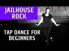 a woman standing in front of a sign that says jailhouse rock tap dance for beginners