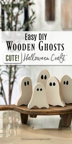 easy diy wooden ghost cut out for halloween craft with text overlay that says easy diy wooden ghosts cut out for halloween craft