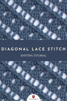 the diagonal lace stitch knitting pattern with text overlay that reads diagonal lace stitch knitting