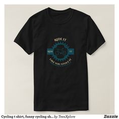 a black t - shirt with an image of a bicycle on the front and words ride it