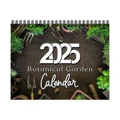 a calendar with gardening tools and plants on it's cover that reads, 205 botanical garden calendar