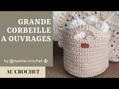 a crocheted basket with yarn in it and the words grande corbeile