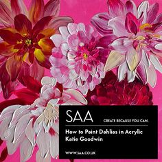 some pink flowers on a pink background with the words saa how to paint dahlias in acrylic