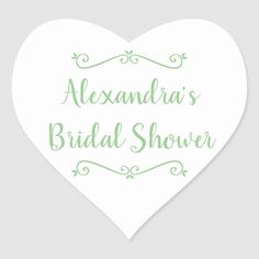 a heart shaped sticker with the words alexandria's bridal shower