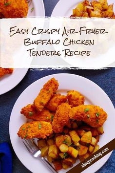 two plates with fried food on them and the words easy crispy air fryer buffalo tenders recipe