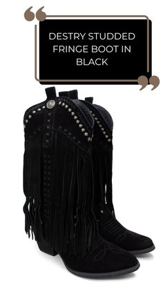 Destry Studded Fringe Boot in Black Black Fringe Boots, Boots Tall, Boots Western, Fringe Boots, Western Boot, Black Fringe, 2 Inch Heels, Tall Boots, Stacked Heel