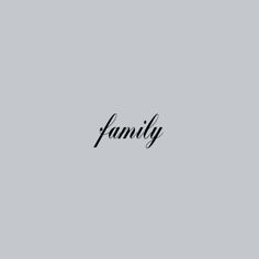 the word family written in black ink on a gray background