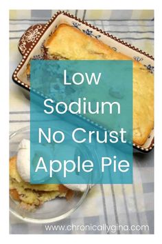 low sodomum no crust apple pie on a plate with the words low sodomum no crust apple pie