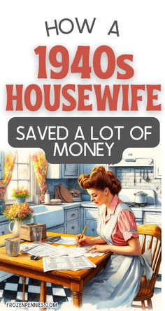 the cover of how a 1940's housewife saved a lot of money, with an image of a woman sitting at a kitchen table