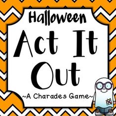 an orange and white chevron background with the words halloween act it out