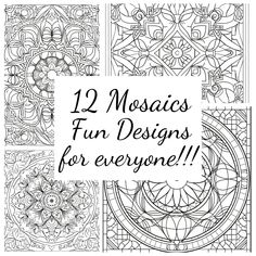 four coloring pages with the words 12 mosaics fun designs for everyone