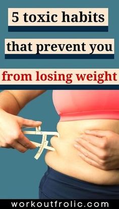 a woman's stomach is shown with text overlay that reads, 5 toxic habitts that prevent you from losing weight