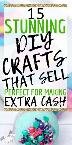 an easter egg with sprinkles on it and the words 15 stunning diy crafts that sell extra cash