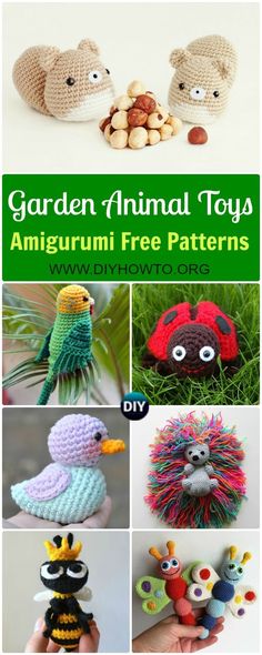 an image of crocheted animal toys with text overlay that reads garden animal toys amigurn free patterns