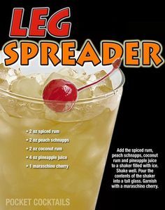 an advertisement for a beverage called leg spreader with a cherry on the top