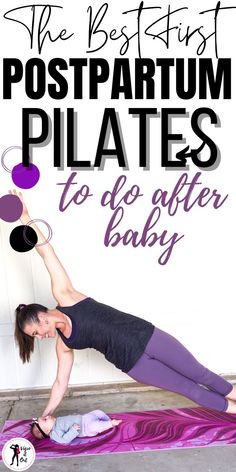 a woman doing yoga poses with the text, the best postpartum pilates to do after baby