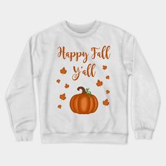 Happy Fall, Y'all! Perfect for the sweater weather, pumpkin, fall leaves woman. -- Choose from our vast selection of crewneck sweatshirts to match with your favorite design to make the perfect custom graphic crewneck sweatshirt. Pick your favorite: Crewneck Sweatshirt or Lightweight Crewneck Sweatshirt. Customize your color! For men and women. Happy Fall Y'all, Pumpkin Fall, Fall Leaves, Happy Fall, Graphic Crewneck Sweatshirt, Graphic Crewneck, Sweater Weather, Crewneck Sweatshirt, Crew Neck Sweatshirt