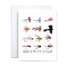 illustration of 12 fly ties on a white background with 'you're a pretty fly guy' written in thin black text at the bottom greeting card Appreciation Design, Washi Tape Notebook, Copper Print, Birthday Congratulations, Stationery Accessories, A2 Size, Blank Card, Mother And Father, American Express