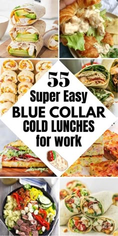 collage of photos with text overlay that reads 55 super easy blue collar cold lunches for work