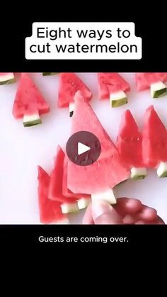 watermelon slices being cut into pieces with the words eight ways to cut watermelon