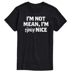 Get the perfect balance of fun and comfort with this Men's Spicy Nice Graphic Tee. Get the perfect balance of fun and comfort with this Men's Spicy Nice Graphic Tee. FEATURES Crewneck Short sleeveFABRIC & CARE Solid Color: Cotton ; Heather Colors: Cotton/Polyester Machine wash Imported Size: XXL. Color: Black. Gender: male. Age Group: adult. This Man, Cool Shirts, Graphic Tee, Age Group, Graphic Tees, Solid Color, Tops & Tees, Top Outfits, Mens Outfits