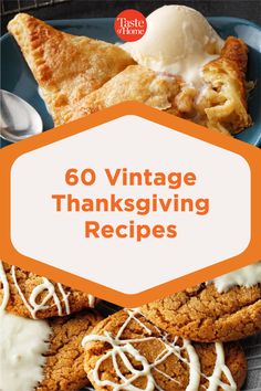 an image of thanksgiving desserts with text overlay that reads 60 vintage thanksgiving recipes