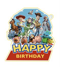 a birthday card with the words happy birthday and characters from toy story 3 on it