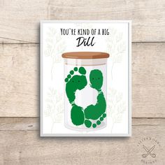 a card with the words you're kind of a big dill in a jar