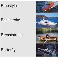 there are four different types of boats in the water with caption below that says, freestyle backstroke breastrok butterfly love swimming