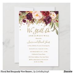 an elegant burgundy and gold floral wedding card with the words, we still do and always will