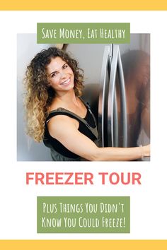 a woman is smiling while standing in front of a refrigerator with the words freezer tour on it