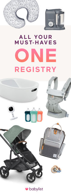 an advertisement for babylist's all your must - haves, one registry