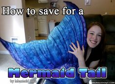 a woman is holding up a mermaid tail in front of her face and the words how to save for a mermaid tail