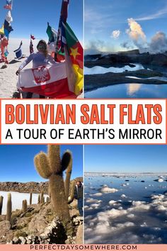 collage of photos with text that reads bolivan salt flats a tour of earth's mirror