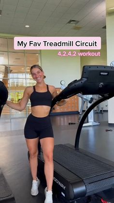 a woman standing next to a treadmill in a gym with the words, my fav treadmill circuit 424 2 workout