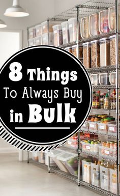 the words 8 things to always buy in bulk are overlaid with images of food items