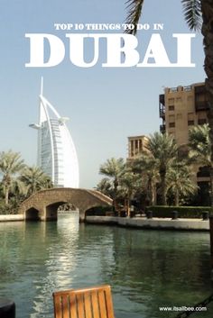 the top 10 things to do in dubai