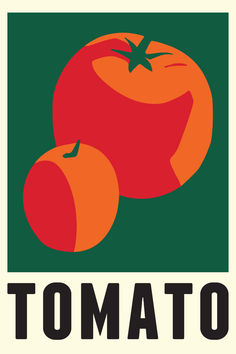 two tomatoes on top of each other with the word tomato written below them in black