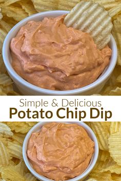 two bowls filled with potato chips next to each other and the words simple & delicious potato chip dip