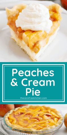 peaches and cream pie on a white plate with text overlay that reads peaches and cream pie