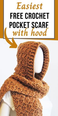 an easy crochet scarf with hood on top and text overlay that reads, free crochet pocket scarf with hood