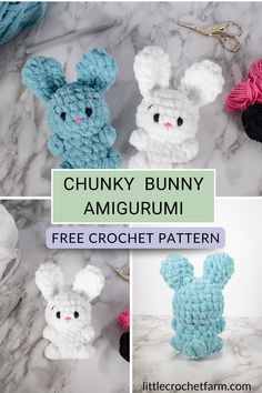 crochet bunny amigurmi is shown in four different pictures and the text reads, chunky bunny amigurmi free crochet pattern