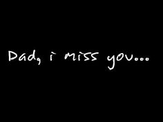 the words dad, i miss you are written in white ink on a black background