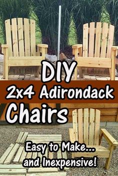 two adirondack chairs made out of pallet wood with text overlay that reads diy 2x4 adirondakk chairs easy to make and expensive