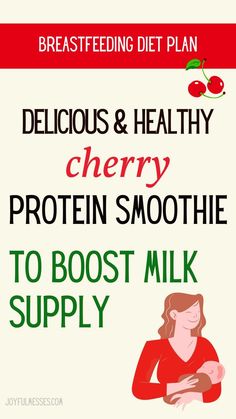 a poster with the words delicious and healthy cherry protein smoothie to boot milk supply