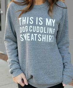 Dog Cuddling, Heat Press Designs, T Shirts With Sayings, Dog Shirt, My Dog, Shirts With Sayings, Cute Shirts, Mom Shirts, Gift For Mom