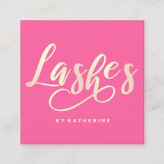 pink business card with the words lashes by katehinee on it in gold foil